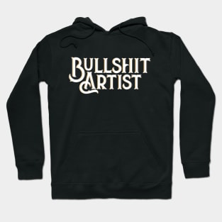 Bullshit Artist Hoodie